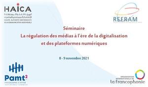 Séminaire sur « la régulation des médias à l’ère des plateformes » organisé par la HAICA les 8 et 9 novembre 2021