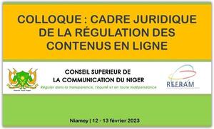 Colloque sur le cadre juridique de la réglementation des contenus en ligne les 12 et 13 février 2023 à Niamey